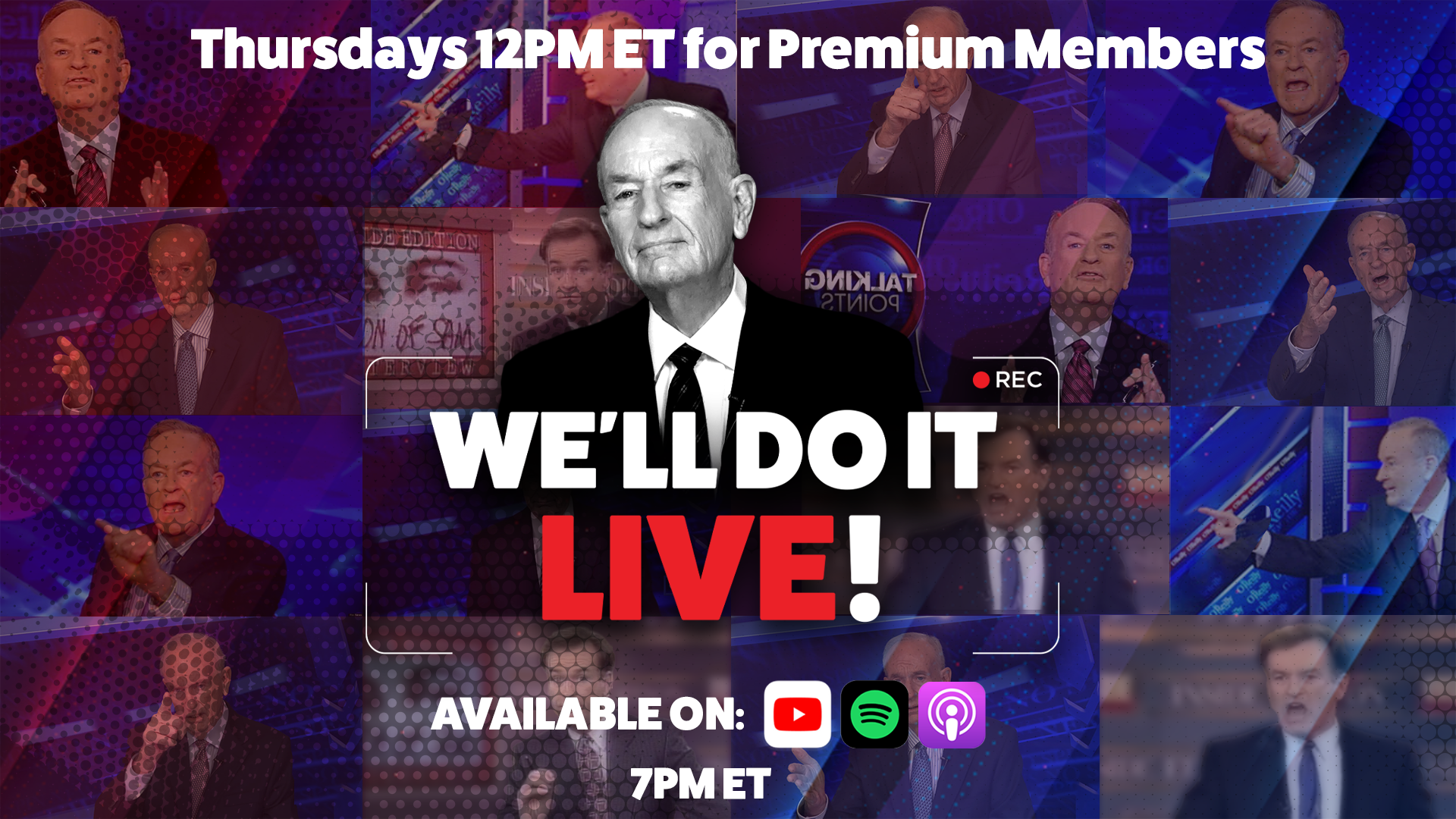 MUST READ: Bill O'Reilly Debuts Interview Podcast We'll Do It Live!